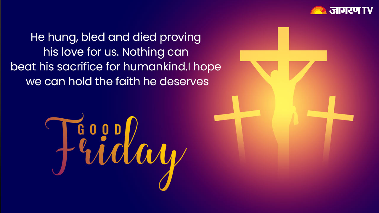 Good Friday 2022: Wishes, Messages, Quotes, Images, Greeting Cards For ...